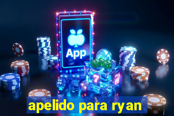 apelido para ryan